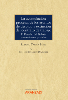 La Acumulaci?n Procesal De Los Asuntos De Despido Y Extinci?n Del ...