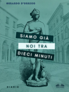 Книга Siamo Gi? Noi Tra Dieci Minuti на ReadRate.com книга Siamo Gi? Noi Tra Dieci Minuti