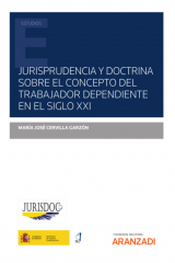 книга Jurisprudencia y doctrina sobre el concepto del trabajador dependiente en el siglo XXI