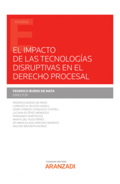Книга El impacto de las tecnolog?as disruptivas en el derecho procesal на ReadRate.com книга El impacto de las tecnolog?as disruptivas en el derecho procesal