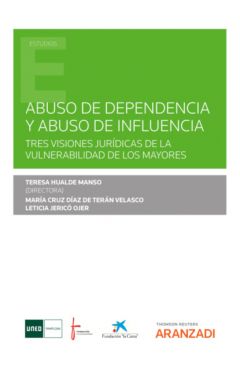 Книга Abuso de dependencia y abuso de influencia.Tres visiones jur?dicas de la vulnerabilidad de los mayores на ReadRate.com книга Abuso de dependencia y abuso de influencia.Tres visiones jur?dicas de la vulnerabilidad de los mayores
