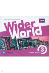 книга Wider World 3. 3 Class Audio CDs