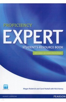 Книга Expert Proficiency. Student's Resource Book with Key. With march 2013 exam specifications на ReadRate.com книга Expert Proficiency. Student's Resource Book with Key. With march 2013 exam specifications