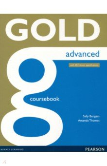 Книга Gold. Advanced. Coursebook. With 2015 exam specifications на ReadRate.com книга Gold. Advanced. Coursebook. With 2015 exam specifications