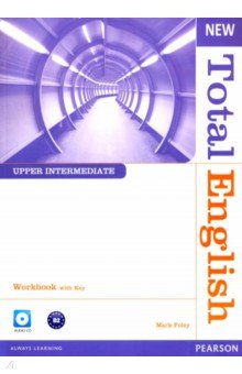 Книга New Total English. Upper-Intermediate. Workbook with key. B2 (+CD) на ReadRate.com книга New Total English. Upper-Intermediate. Workbook with key. B2 (+CD)