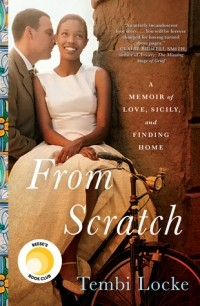 Книга From Scratch: A Memoir of Love, Sicily, and Finding Home на ReadRate.com книга From Scratch: A Memoir of Love, Sicily, and Finding Home
