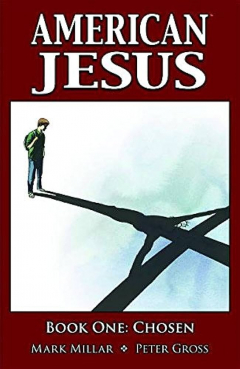Книга American Jesus Volume 1: Chosen на ReadRate.com книга American Jesus Volume 1: Chosen