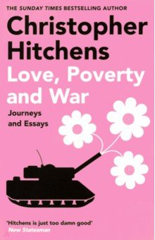 Книга Love, Poverty and War. Journeys and Essays на ReadRate.com книга Love, Poverty and War. Journeys and Essays