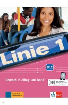 Книга Linie 1 B1.2. Deutsch in Alltag und Beruf. Kurs- und Übungsbuch mit Audios und Videos на ReadRate.com книга Linie 1 B1.2. Deutsch in Alltag und Beruf. Kurs- und Übungsbuch mit Audios und Videos