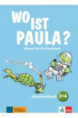 книга Wo ist Paula? 3+4. Deutsch für die Primarstufe. Lehrerhandbuch mit 4 Audio-CDs und Video-DVD