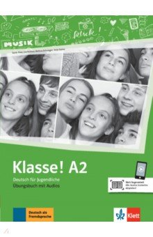 Книга Klasse! A2. Deutsch für Jugendliche. Übungsbuch mit Audios на ReadRate.com книга Klasse! A2. Deutsch für Jugendliche. Übungsbuch mit Audios