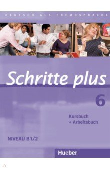 Книга Schritte plus 6. Kursbuch + Arbeitsbuch. Deutsch als Fremdsprache на ReadRate.com книга Schritte plus 6. Kursbuch + Arbeitsbuch. Deutsch als Fremdsprache