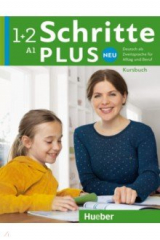 книга Schritte plus Neu 1+2. Kursbuch mit Audios online. Deutsch als Zweitsprache für Alltag und Beruf