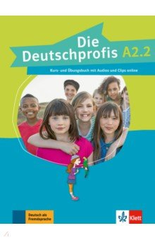 Книга Die Deutschprofis A2.2. Kurs- und Übungsbuch mit Audios und Clips на ReadRate.com книга Die Deutschprofis A2.2. Kurs- und Übungsbuch mit Audios und Clips