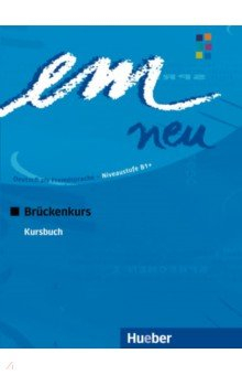 Книга em neu 2008 Brückenkurs. Kursbuch. Deutsch als Fremdsprache на ReadRate.com книга em neu 2008 Brückenkurs. Kursbuch. Deutsch als Fremdsprache