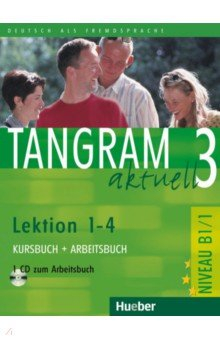 Книга Tangram aktuell 3 – Lektion 1–4. Kursbuch + Arbeitsbuch mit Audio-CD zum Arbeitsbuch на ReadRate.com книга Tangram aktuell 3 – Lektion 1–4. Kursbuch + Arbeitsbuch mit Audio-CD zum Arbeitsbuch