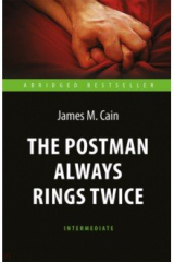 книга The Postman Always Rings Twice. Книга для чтения на английском языке. Intermediate