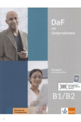 книга DaF im Unternehmen B1-B2. Übungsbuch mit Audios
