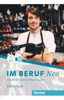 Книга Im Beruf Neu A2+-B1. Arbeitsbuch. Deutsch als Fremd- und Zweitsprache на ReadRate.com книга Im Beruf Neu A2+-B1. Arbeitsbuch. Deutsch als Fremd- und Zweitsprache