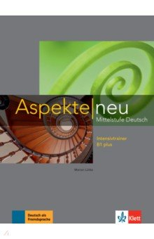 Книга Aspekte neu. Mittelstufe Deutsch. B1 plus. Intensivtrainer на ReadRate.com книга Aspekte neu. Mittelstufe Deutsch. B1 plus. Intensivtrainer