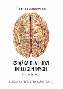 Книга Książka dla ludzi inteligentnych (i nie tylko) на ReadRate.com книга Książka dla ludzi inteligentnych (i nie tylko)