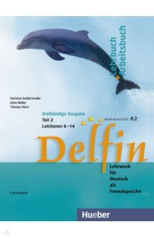 Книга Delfin. Lehrbuch + Arbeitsbuch Teil 2 mit integrierter Audio-CD – Lektionen 8–14. Lehrwerk на ReadRate.com книга Delfin. Lehrbuch + Arbeitsbuch Teil 2 mit integrierter Audio-CD – Lektionen 8–14. Lehrwerk
