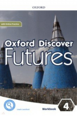 книга Oxford Discover Futures. Level 4. Workbook with Online Practice