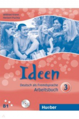 книга Ideen 3. Arbeitsbuch mit 2 Audio-CDs zum Arbeitsbuch. Deutsch als Fremdsprache