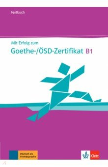 книга Mit Erfolg zum Goethe-/ÖSD-Zertifikat B1. Testbuch + Audio-CD