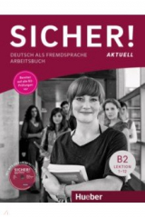 книга Sicher! aktuell B2. Arbeitsbuch mit MP3-CD. Deutsch als Fremdsprache
