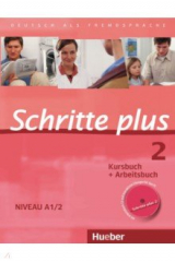 книга Schritte plus 2. Kursbuch + Arbeitsbuch mit Audio-CD zum Arbeitsbuch und interaktiven Übungen