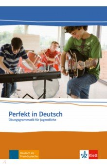 Книга Perfekt in Deutsch. Übungsgrammatik für Jugendliche на ReadRate.com книга Perfekt in Deutsch. Übungsgrammatik für Jugendliche