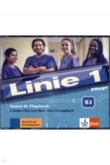 книга Linie 1 Pflege B2. Deutsch für Pflegeberufe. 4 Audio-CDs zum Kurs- und Übungsbuch