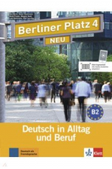 книга Berliner Platz 4 NEU. B2. Deutsch in Alltag und Beruf. Lehr- und Arbeitsbuch mit 2 Audio-CDs
