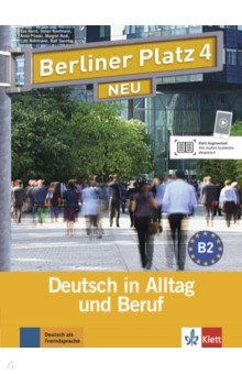 Книга Berliner Platz 4 NEU. B2. Deutsch in Alltag und Beruf. Lehr- und Arbeitsbuch mit 2 Audio-CDs на ReadRate.com книга Berliner Platz 4 NEU. B2. Deutsch in Alltag und Beruf. Lehr- und Arbeitsbuch mit 2 Audio-CDs
