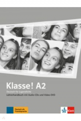 книга Klasse! A2. Deutsch für Jugendliche. Lehrerhandbuch mit 4 Audio-CDs und Video-DVD