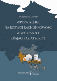 Книга Wpływ religii na rozw?j rachunkowości w wybranych krajach azjatyckich на ReadRate.com книга Wpływ religii na rozw?j rachunkowości w wybranych krajach azjatyckich