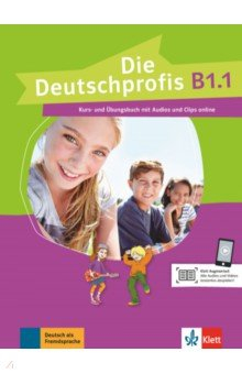 Книга Die Deutschprofis B1.1. Kurs- und Übungsbuch mit Audios und Clips на ReadRate.com книга Die Deutschprofis B1.1. Kurs- und Übungsbuch mit Audios und Clips