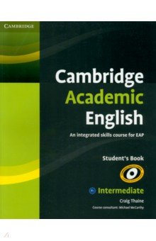 Книга Cambridge Academic English. B1+ Intermediate. Student's Book. An Integrated Skills Course for EAP на ReadRate.com книга Cambridge Academic English. B1+ Intermediate. Student's Book. An Integrated Skills Course for EAP