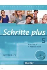 книга Schritte plus 5. Kursbuch + Arbeitsbuch mit Audio-CD zum Arbeitsbuch und interaktiven Übungen