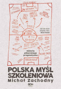 Книга Polska myśl szkoleniowa. Historia piłkarskiego pragmatyzmu на ReadRate.com книга Polska myśl szkoleniowa. Historia piłkarskiego pragmatyzmu