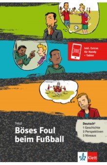 Книга Böses Foul beim Fußball. Deutsch als Fremd- und Zweitsprache + Online-Angebot на ReadRate.com книга Böses Foul beim Fußball. Deutsch als Fremd- und Zweitsprache + Online-Angebot