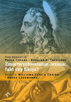 Книга Zmartwychwstanie Jezusa: fakt czy fikcja? Debata Williama Lane’a Craiga i Gerda L?demanna на ReadRate.com книга Zmartwychwstanie Jezusa: fakt czy fikcja? Debata Williama Lane’a Craiga i Gerda L?demanna