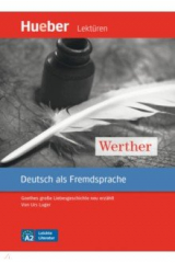 книга Werther. Leseheft mit Audios online. Goethes große Liebesgeschichte neu erzählt