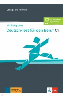 Книга Mit Erfolg zum Deutsch-Test für den Beruf C1. Übungs- und Testbuch + Online на ReadRate.com книга Mit Erfolg zum Deutsch-Test für den Beruf C1. Übungs- und Testbuch + Online