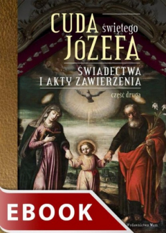 Книга Cuda świętego J?zefa. Świadectwa i akty zawierzenia. Część 2 на ReadRate.com книга Cuda świętego J?zefa. Świadectwa i akty zawierzenia. Część 2
