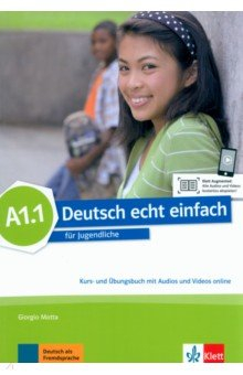 Книга Deutsch echt einfach A1.1. Deutsch für Jugendliche. Kurs- und Übungsbuch mit Audios und Videos на ReadRate.com книга Deutsch echt einfach A1.1. Deutsch für Jugendliche. Kurs- und Übungsbuch mit Audios und Videos