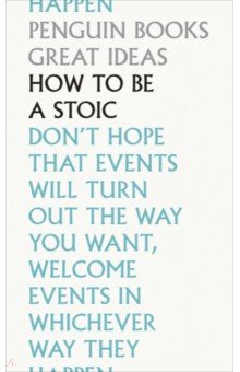 Книга How To Be a Stoic на ReadRate.com книга How To Be a Stoic