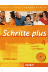 книга Schritte plus 4. Kursbuch + Arbeitsbuch mit Audio-CD zum Arbeitsbuch und interaktiven Übungen
