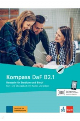 книга Kompass DaF B2.1. Deutsch für Studium und Beruf. Kurs- und Übungsbuch mit Audios und Videos